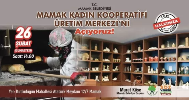 Mamak Kadın Kooperatifi Üretim Merkezi hizmete açılıyor
