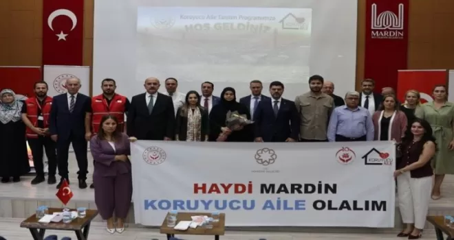 Mardin’de koruyucu aile farkındalığı programı