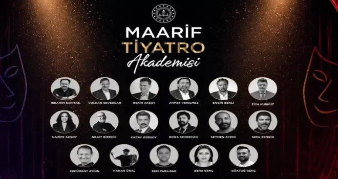 MEB’den ’Maarif Tiyatro Akademisi’