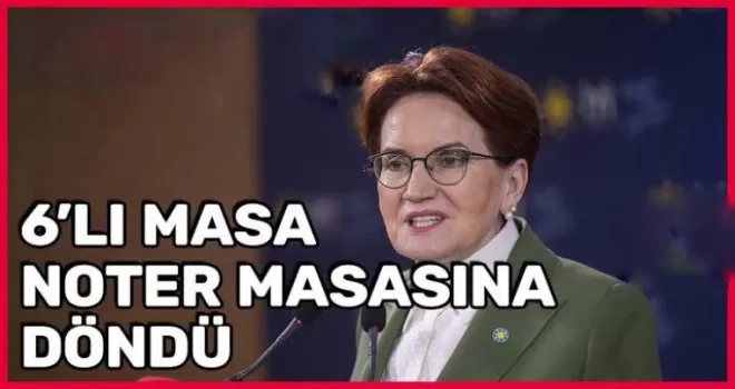 Meral Akşener Noter Masasına Geri Döndü!