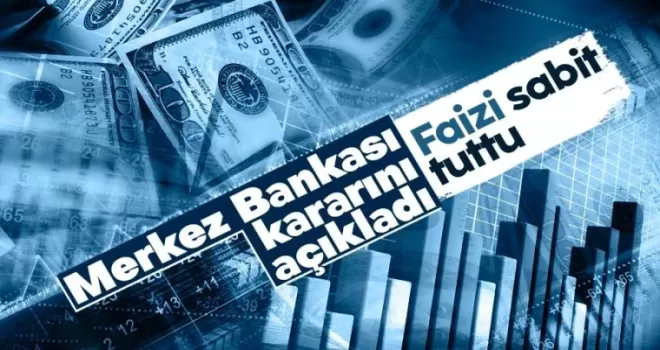 Merkez Bankası’ndan faiz kararı: Sabit tutuldu!