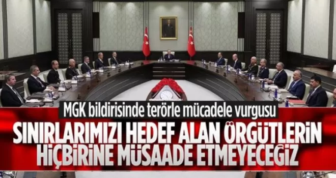 MGK Bildirisinde Terörle Mücadele Vurgusu!