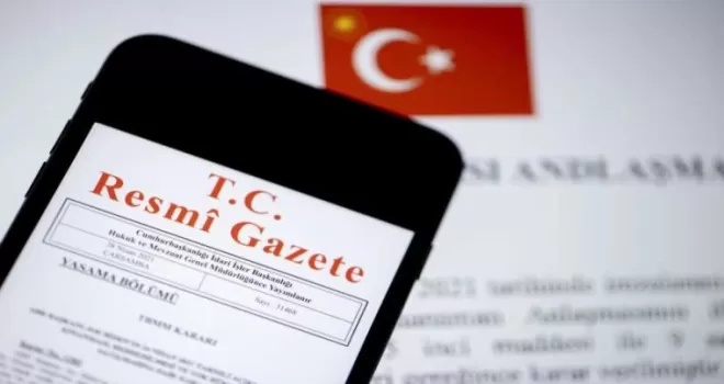 Milletlerarası 5 anlaşma Resmi Gazete’de