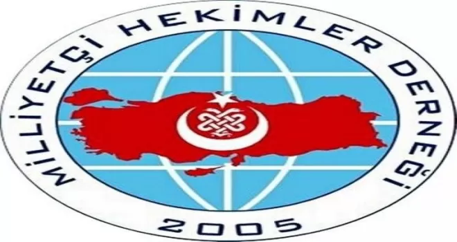 Milliyetçi Hekimler Derneği:  Türk Hekimlerinin yakasından düşün artık