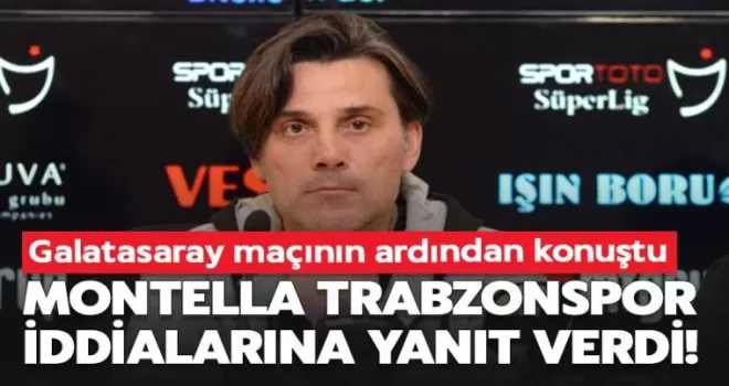 Montella’dan Trabzonspor iddialarına yanıt!