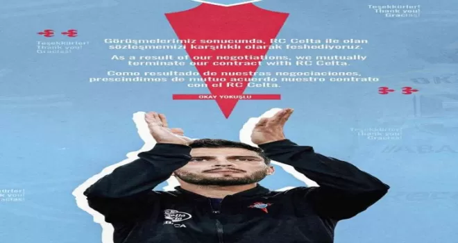 Okay Yokuşlu, Celta Vigo’dan ayrıldı!

