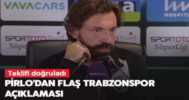Pirlo’dan Trabzonspor hakkında flaş açıklama!