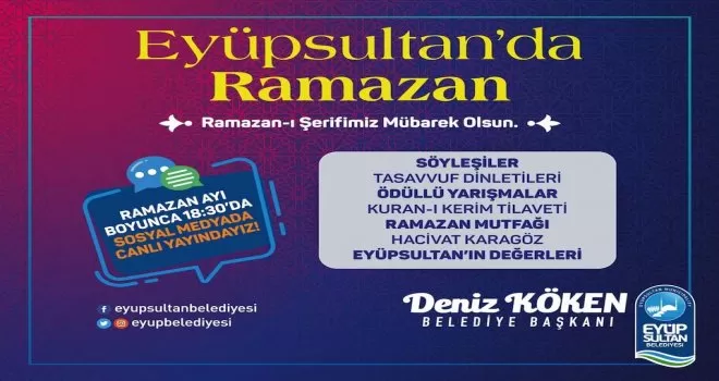 Ramazan coşkusu Eyüpsultan’da yaşatılacak
