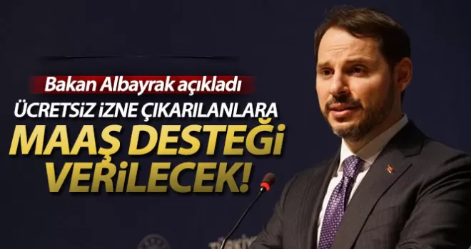 Ücretsiz izne çıkanlara maaş desteği başlatılacak!