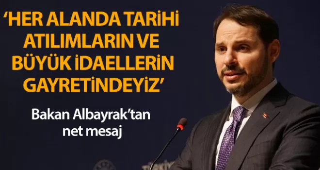 Bakan Albayrak: Her alanda büyük ideallerin gayretindeyiz