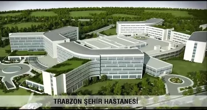Trabzon Şehir Hastanesi’nin ihalesi yapıldı