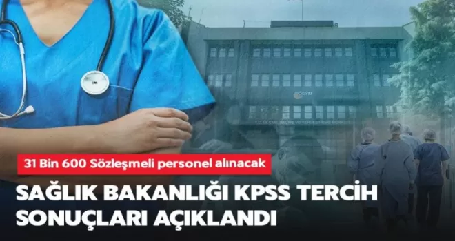 Sağlık Bakanlığı KPSS tercih sonuçları açıklandı!
