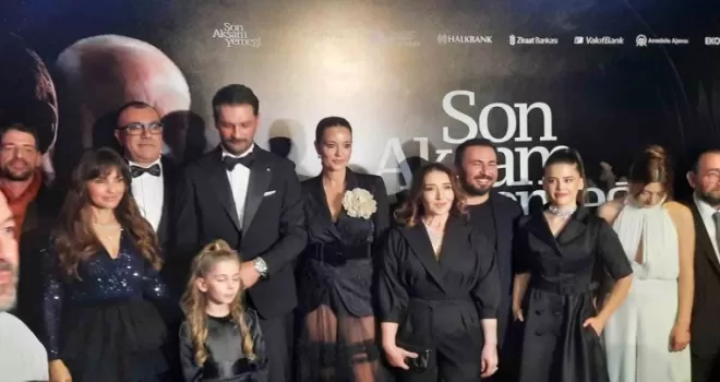 “Son Akşam Yemeği“ filminin galası yapıldı
