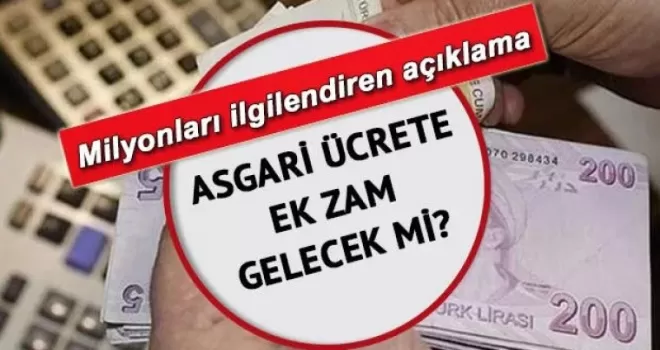 SON DAKİKA:  2022 Temmuz’da Asgari ücrete ek zam gelecek mi?
