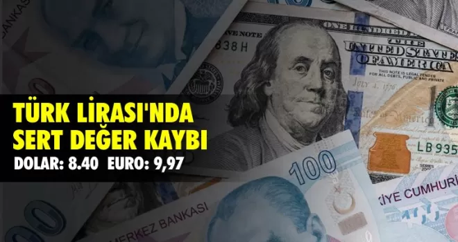 Türk Lirası’nda sert değer kaybı