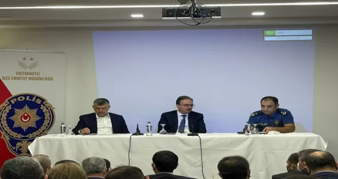 Sultanbeyli İlçe Emniyet Müdürlüğü ’Huzur Toplantısı’ düzenledi
