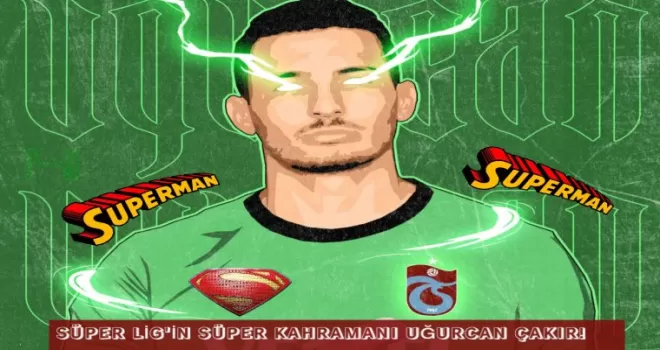 SÜPERLİG’İN SÜPER KAHRAMANI UĞURCAN ÇAKIR!