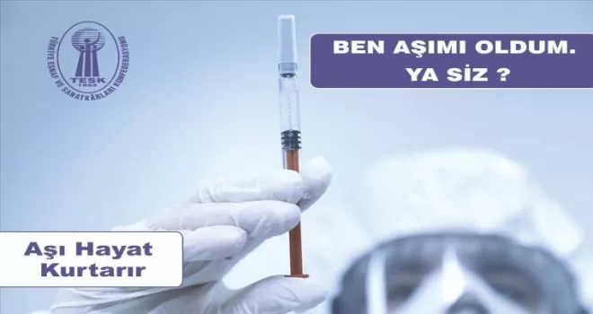 TESK’ten aşı için farkındalık kampanyası
