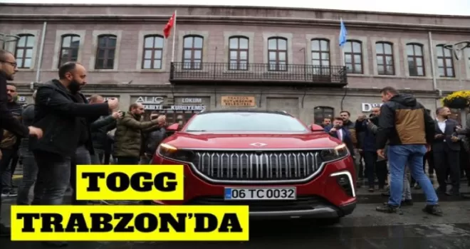 TOGG TRABZON’DA!