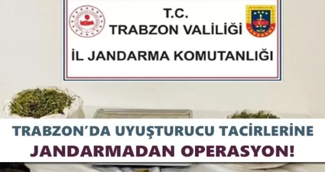 Trabzon'da uyuşturucu tacirlerine operasyon üstüne operasyon