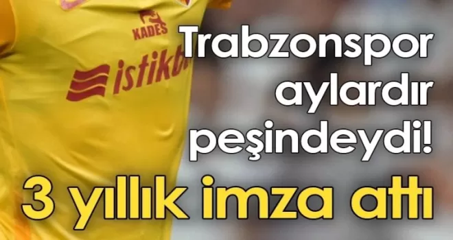 Trabzonspor aylardır peşindeydi! 3 yıllık imza attı!
