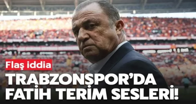 Trabzonspor’da Fatih Terim sesleri!