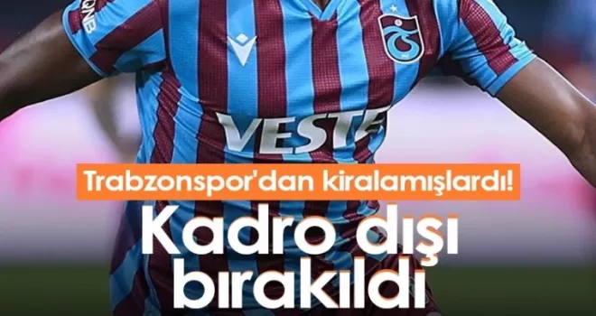 Trabzonspor'dan kiralık gitti kadro dışı kaldı!