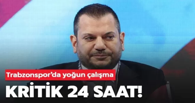 Trabzonspor için kritik gün!