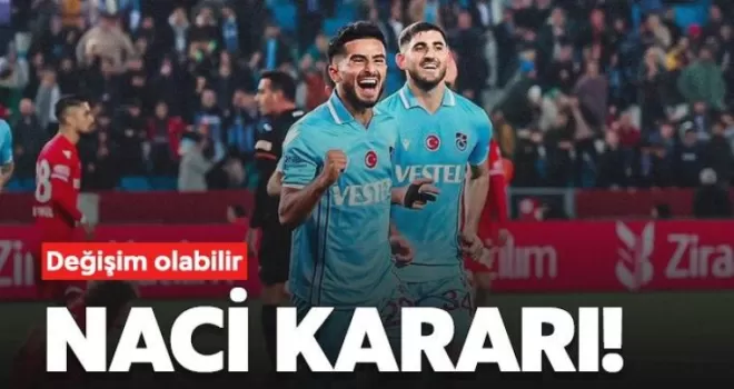 Trabzonspor Naci Ünüvar Hakkında Flaş Verdi!