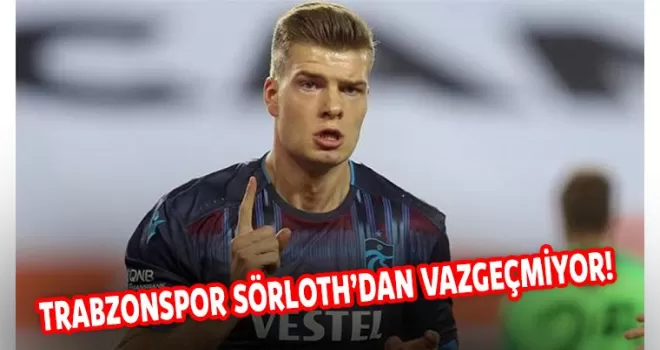 Trabzonspor Sörloth’dan Vazgeçmiyor!