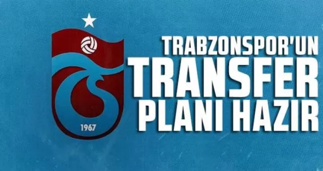 Trabzonspor’un gizli transfer planı ortaya çıktı!