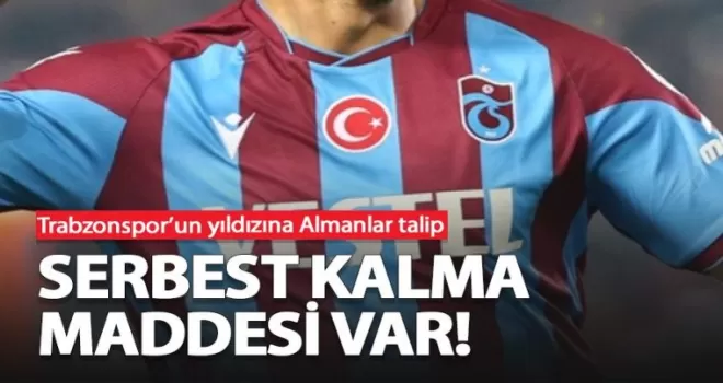Trabzonspor’un yıldızı Almanların hedefinde!