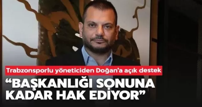 Trabzonsporlu yöneticiden Ertuğrul Doğan’a açık destek!