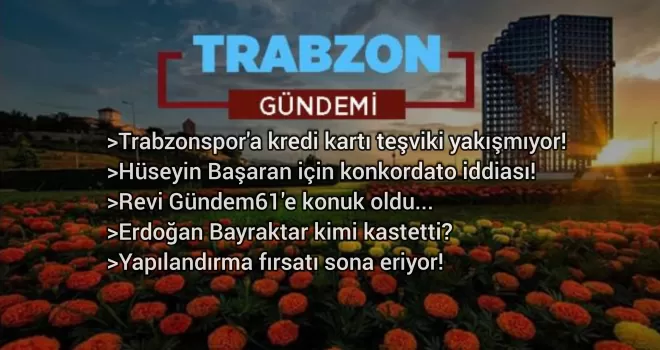 Trabzon Gündemi - 30.12.2020