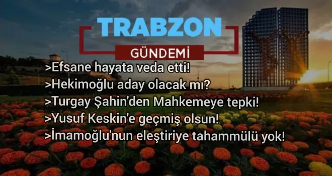 Trabzon Gündemi - 21.12.2020