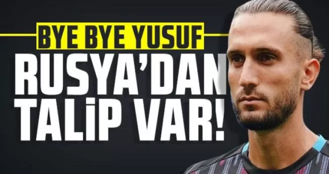 Yusuf Yazıcı’ya Rusya’dan talip var!