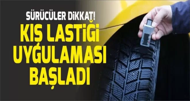 Zorunlu Kış Lastiği Uygulaması Bugünden İtibaren Başlıyor!