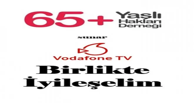 65 yaş ve üstü kişilere videolu destek