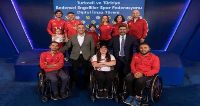 Turkcell’den Türkiye Bedensel Engelliler Spor Federasyonu’na tam destek